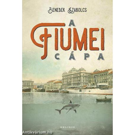 A fiumei cápa - ÜKH 2017