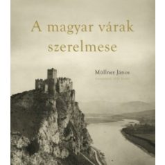 A magyar várak szerelmese