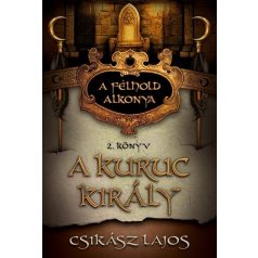 A kuruc király.(a félhold alkonya II)