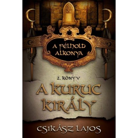 A kuruc király.(a félhold alkonya II)