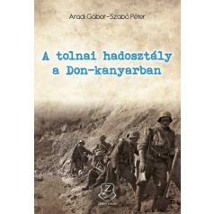 A tolnai hadosztály a Don-kanyarban + CD