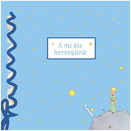 A mi kis hercegünk (4499,-)