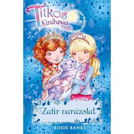 Zafír varázslat - Titkos királyság  24.