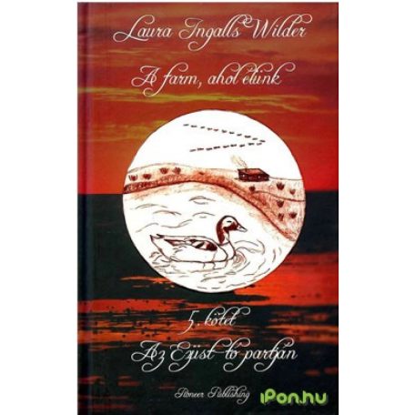 A farm, ahol élünk 5. - Az Ezüst-tó part