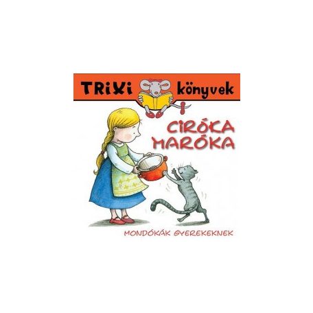 Ciróka-maróka (Trixi)