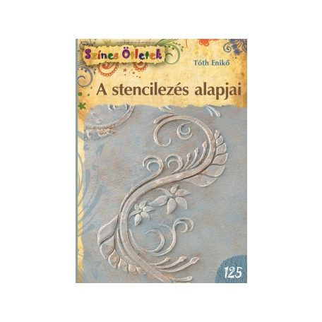 A stencilezés alapjai