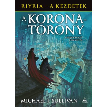 A koronatorony - Riyria - A kezdetek 1.