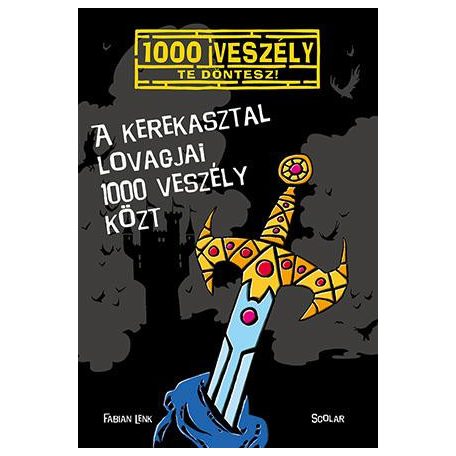 A Kerekasztal lovagjai 1000 veszély közt