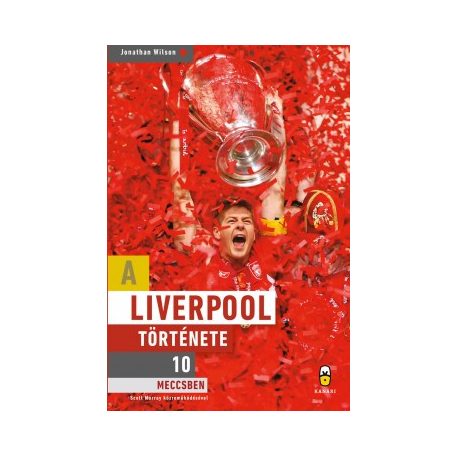 A Liverpool története 10 meccsben