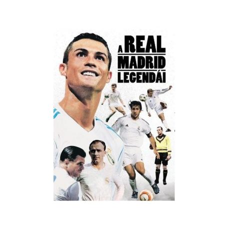 A Real Madrid legendái
