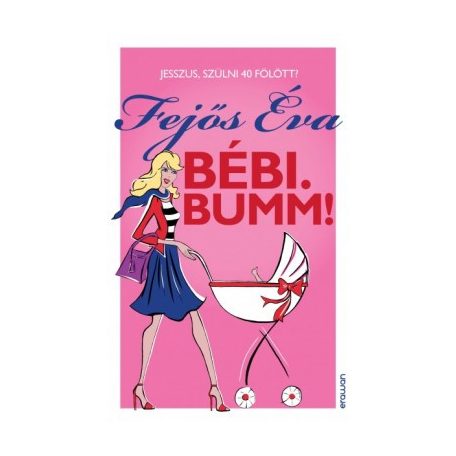 Bébi. Bumm!