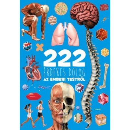 222 érdekes dolog az emberi testről