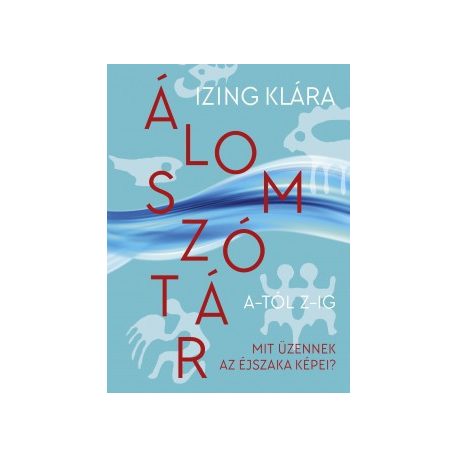 Álomszótár A-tól Z-ig