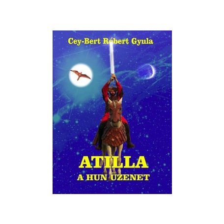Atilla - A Hun üzenet
