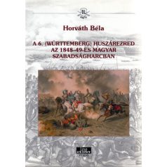A 6. huszárezred az 1848-49-es magyar sz