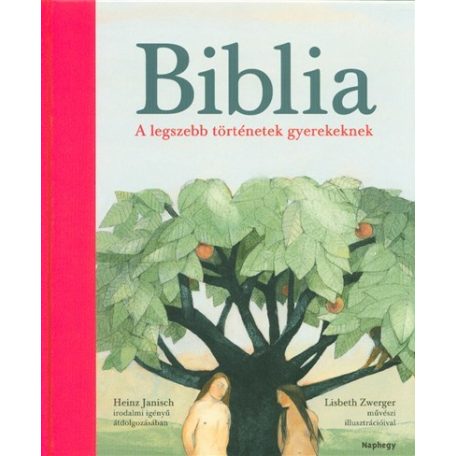 Biblia - A legszebb történetek gyerekekn