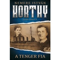 A tenger fia - Horthy 1.