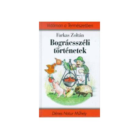 Bográcsszéli történetek
