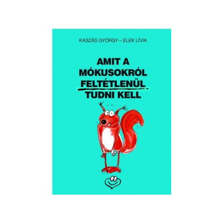 Amit a mókusokról feltétlenül tudni kell