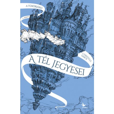 A tél jegyesei - A tükörjáró
