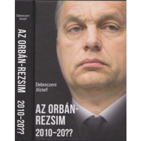 Az Orbán-rezsim 2010-20??