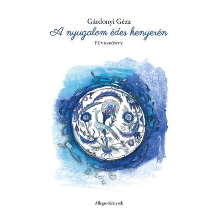 A nyugalom édes kenyerén