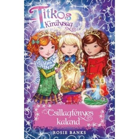 Csillagfényes kaland (Titkos királyság)