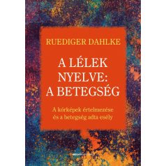 A lélek nyelve: A betegség (3.490.-)