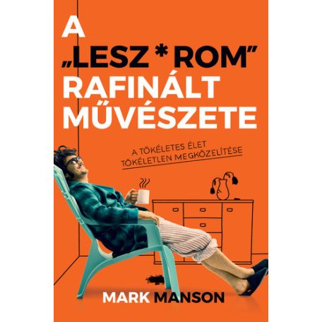 A "Lesz*rom" rafinált művészete