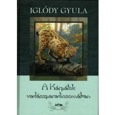 A Kárpátok vadászparadicsomában