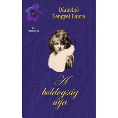 A boldogság útja (Atlantic Press)