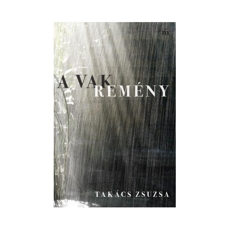 A vak remény