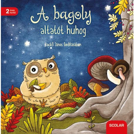 A bagoly altatót huhog