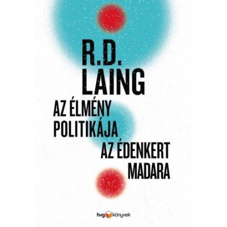 Az élmény politikája - Az édenkert (HVG)
