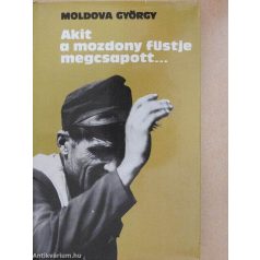 Akit a mozdony füstje megcsapott