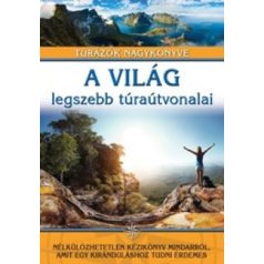 A világ legszebb túraútvonalai