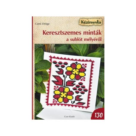 Keresztszemes minták a sublót mélyéről