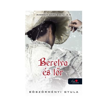 Beretva és tőr (Ambróczy Báró 2.5)