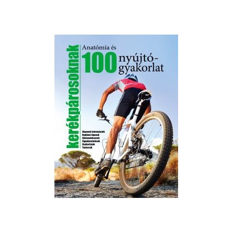 100 Anatómia és nyújtógyakorlat kerék