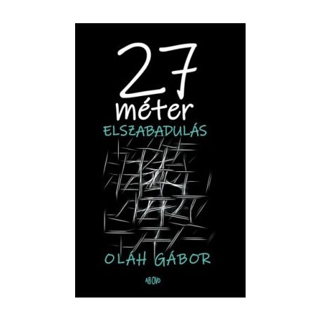 27 méter elszabadulás