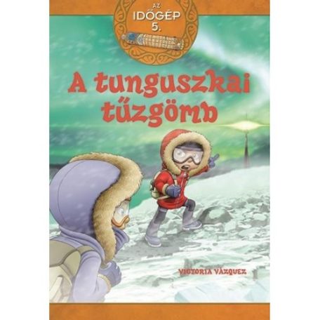 Az időgép 5. - A tunguszkai tűzgömb