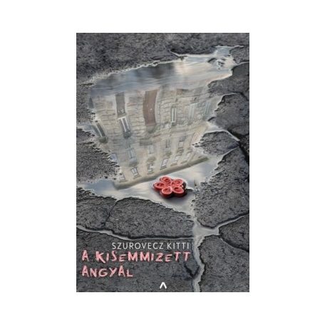 A kisemmizett angyal