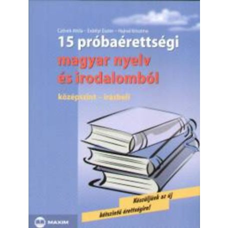 15 próbaérettségi magyar (emelt) nyelv é