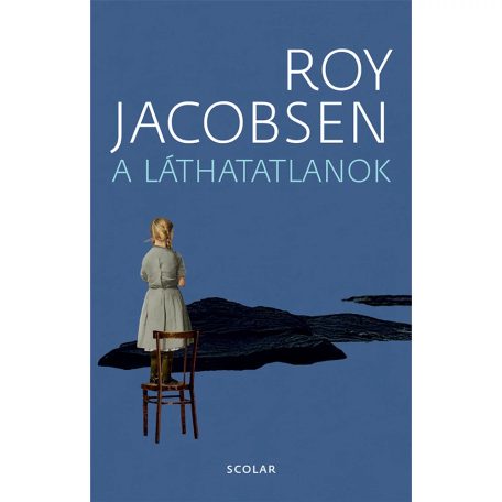 A láthatatlanok (Scolar)