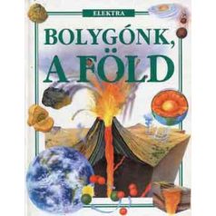 Bolygónk, a Föld (Fedezzük...)