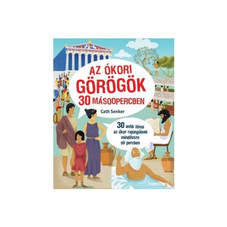 Az ókori görögök 30 másodpercben