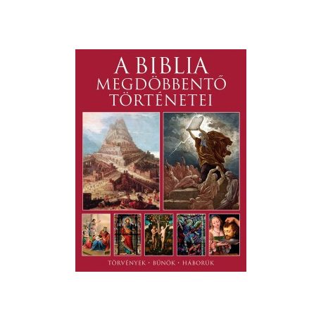 A Biblia megdöbbentő történetei