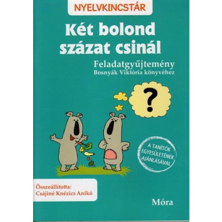Két bolond százat csinál (999.-) fel.gyű