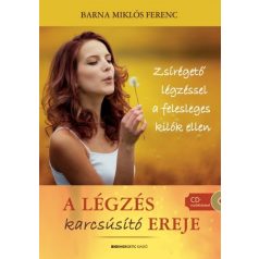 A légzés karcsúsító ereje + CD