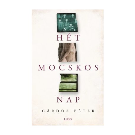 Hét mocskos nap